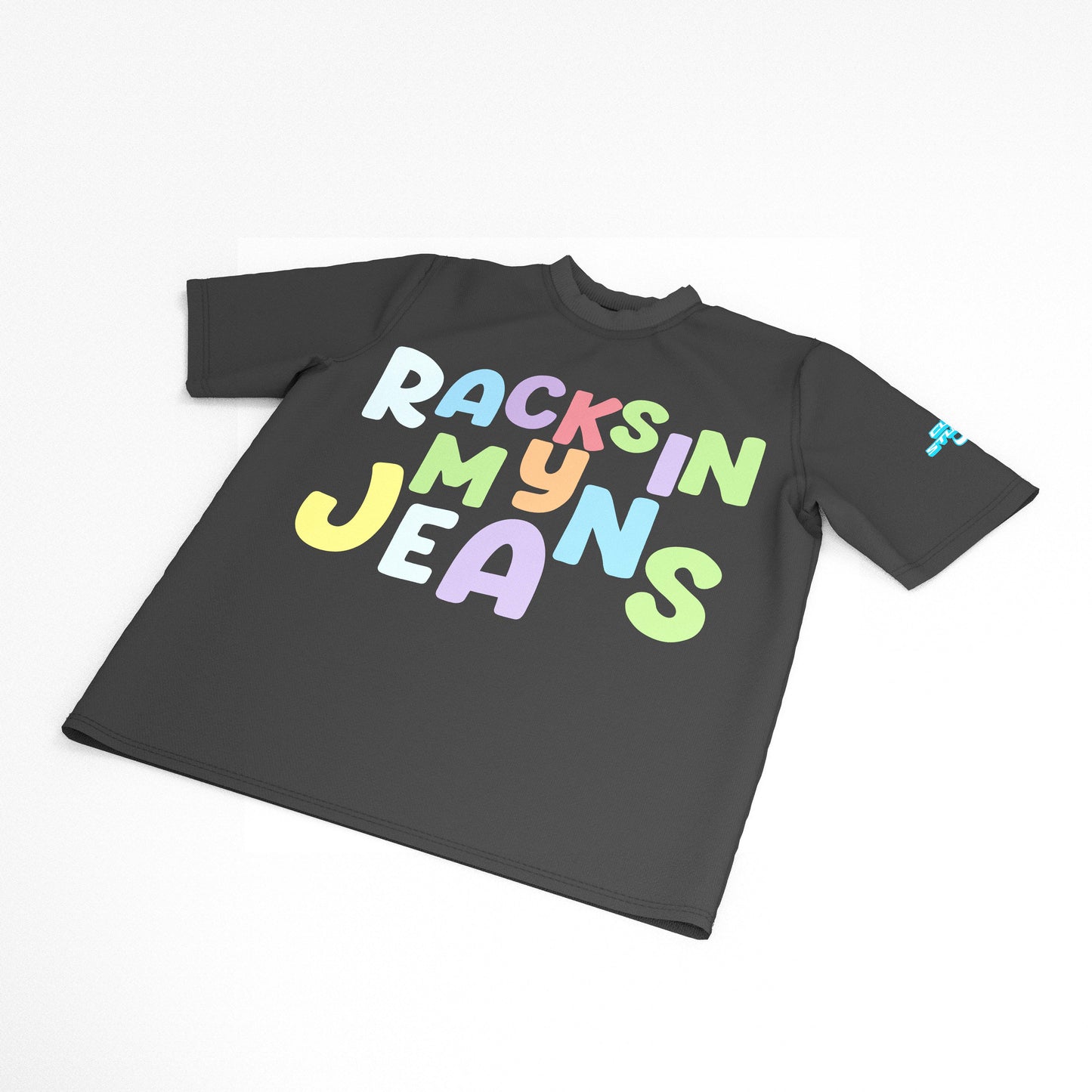 RACKS IN MY JEANS - 280GSM