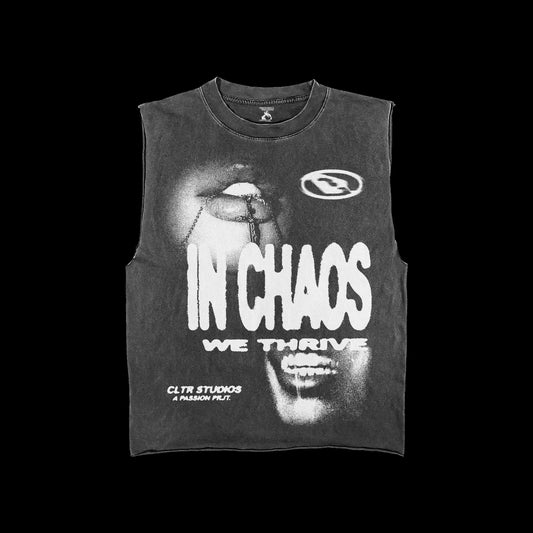 IN CHAOS WE THRIVE.