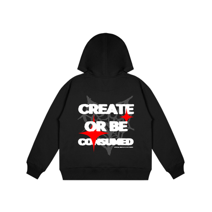 CREATE OR BE CONSUMED